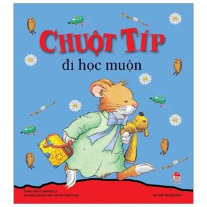 Chuột T&iacute;p đi học muộn