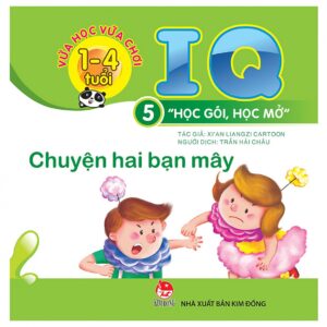 Vừa học vừa chơi - IQ Học g&oacute;i, học mở - Chuyện hai bạn m&acirc;y (1 - 4 tuổi)