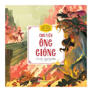 Cổ t&iacute;ch Việt Nam cho b&eacute; mẫu gi&aacute;o - Chuyện &ocirc;ng Gi&oacute;ng
