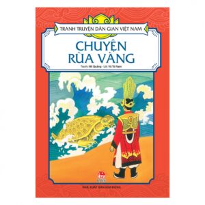Tranh truyện d&acirc;n gian Việt Nam - Chuyện r&ugrave;a v&agrave;ng