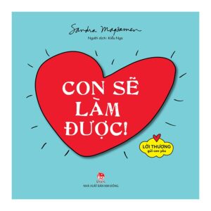 Lời thương gửi con y&ecirc;u - Con sẽ l&agrave;m được!