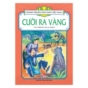 Tranh truyện d&acirc;n gian Việt Nam - Cười ra v&agrave;ng