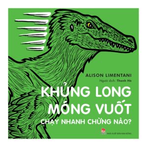 Khủng long m&oacute;ng vuốt chạy nhanh chừng n&agrave;o?