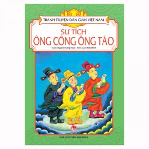 Tranh truyện d&acirc;n gian Việt Nam - Sự t&iacute;ch &ocirc;ng C&ocirc;ng &ocirc;ng T&aacute;o
