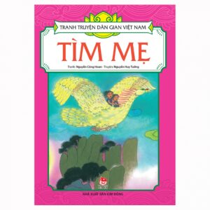 Tranh truyện d&acirc;n gian Việt Nam - T&igrave;m mẹ