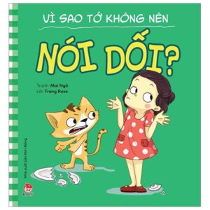 V&igrave; sao tớ kh&ocirc;ng n&ecirc;n n&oacute;i dối?