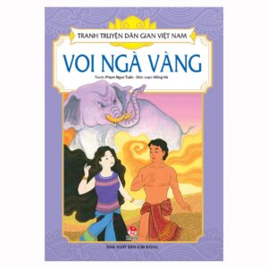 Tranh truyện d&acirc;n gian Việt Nam - Voi ng&agrave; v&agrave;ng