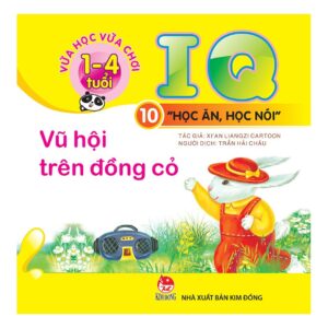 Vừa học vừa chơi - IQ Học ăn, học n&oacute;i - Vũ hội tr&ecirc;n đồng cỏ (1 - 4 tuổi)